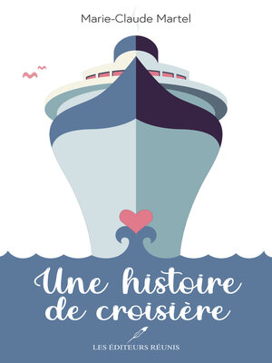 cover image of Une histoire de croisière